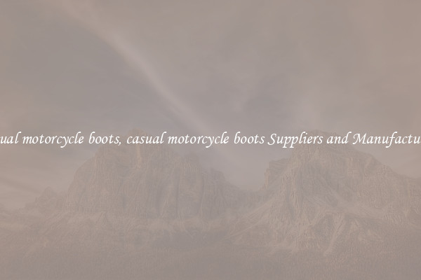 casual motorcycle boots, casual motorcycle boots Suppliers and Manufacturers