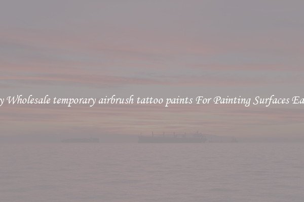 Buy Wholesale temporary airbrush tattoo paints For Painting Surfaces Easily