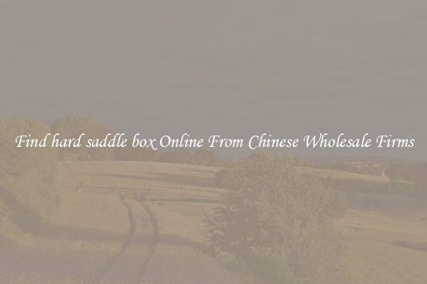 Find hard saddle box Online From Chinese Wholesale Firms