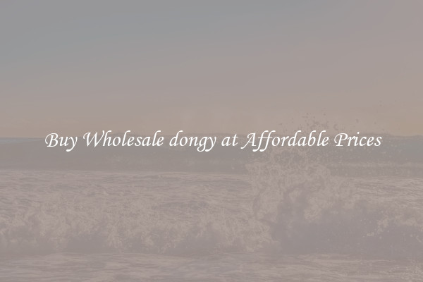 Buy Wholesale dongy at Affordable Prices